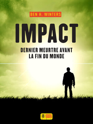 cover image of Impact--Dernier meurtre avant la fin du monde 3